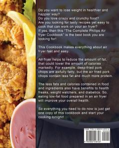 The Complete Philips Air fryer Cookbook: Tasty and Irresistible Recipes for Your Philips Air fryer