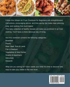 Ultrean Air Fryer Cookbook for Beginners: 550 Easy-to-Prepare Recipes for Fast and Healthy Meals