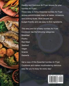 The Essential Iconites Air Fryer Cookbook: Delicious Healthy Appealing Air Fryer Recipe for beginners.