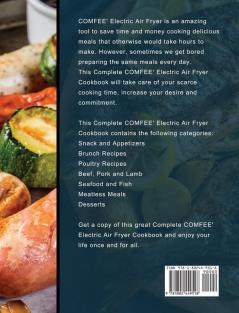 The Complete COMFEE' Electric Air Fryer Cookbook: Perfectly Portioned Air Fryer Recipes For Quick And Easy Meals