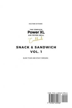 The Complete Power XL Air Fryer Grill Cookbook: Snack and Sandwich Vol.1: 6 (Air Fryer Cookbook)