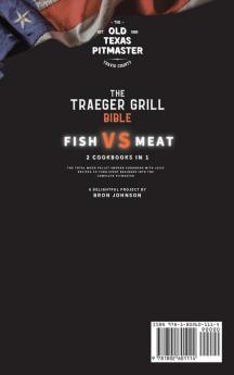 The Traeger Grill Bible: Fish VS Meat 2 Cookbooks in 1