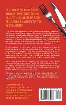 AYUNO INTERMITENTE - Respeta tu Cuerpo y sus Ritmos: aprende cómo reactivar tu metabolismo aumentar tu energía vivir saludablemente y adelgazar definitivamente. Plan de alimentación incluido.