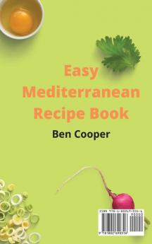 Easy Mediterranean Recipe Book: Quick and Delicious Meals to Boost Your Health