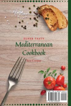 Super Tasty Mediterranean Cookbook: Fit and Healthy Recipes For Busy People