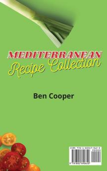 Mediterranean Recipe Collection: Quick and Easy Recipes To Weight Loss