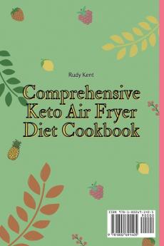 Comprehensive Keto Air Fryer Diet Cookbook: Fit and Healthy Recipes for Busy People