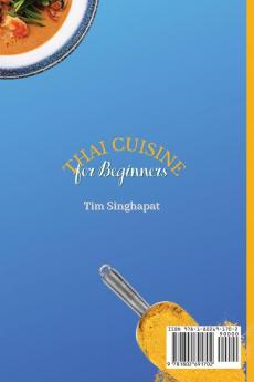 Thai Cuisine for Beginners: Quick and Easy Recipes to Discover Thai Cooking and Boost Your Taste