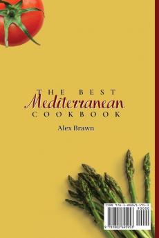 The Best Mediterranean Cookbook: 50 Delicious & Healthy Mediterranean Recipes for Your Tasty Meals