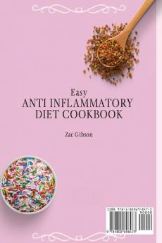 Easy Anti Inflammatory Diet Cookbook: Delicious and Tasty Dessert Recipes to Enjoy your Meals