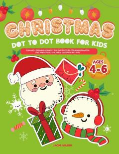 Christmas Dot to Dot Book For Kids Ages 4-6