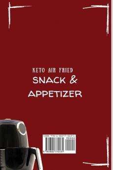 Keto Air Fried Snack & Appetizer: Healthy Recipes for Better Snacks