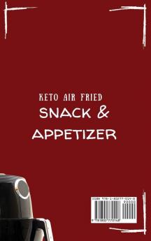 Keto Air Fried Snack and Appetizer: Healthy Recipes for Better Snacks