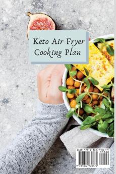 Keto Air Fryer Cooking Plan: A Quick and Easy Plan for Beginners