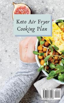 Keto Air Fryer Cooking Plan: A Quick and Easy Plan for Beginners