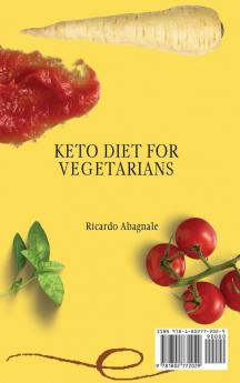 Keto Diet for Vegetarians: Easy Low-Carb Recipes to Lose Weight and Strengthen your Body