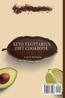 Keto Vegetarian Diet Cookbook: Ketogenic Plant-Based Diet for a Healthy and Balanced Lifestyle