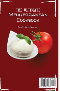 The Ultimate Mediterranean Cookbook: Stay Fit and Healthy with these Creative and Tasty Recipes