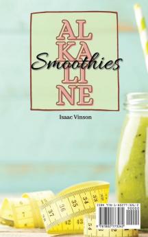 Alkaline Smoothies: A Complete Collection of Clean and Innovative Smoothies