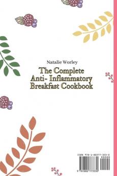 The Complete Anti-Inflammatory Breakfast Cookbook: A complete collection of breakfast Anti-Inflammatory recipes