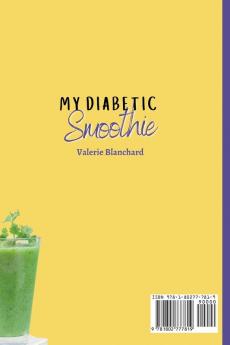 My Diabetic Smoothie: Don't Miss This Delicious Collection of Diabetic Smoothies to Boost Your Energy