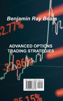 Advanced Options Trading Strategies: A complete guide with advanced options trading techniques