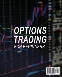 Options Trading for Beginners: A simple Guide to investing and making profit with options trading in Few Weeks: 1 (Business)