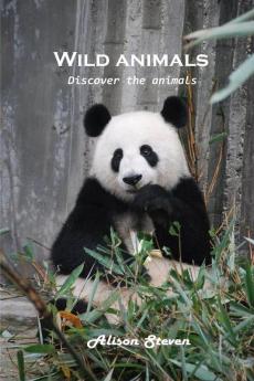 Wild animals: Discover the animals