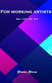 For working artists: New life for art