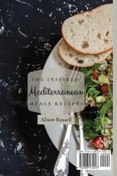 The Inspired Mediterranean Meals Recipes: Super Simple Everyday Delicious Recipes To Boost Your Brain