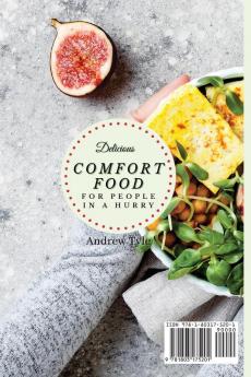 Delicious Comfort Food for People In a Hurry: Fit and healthy comfort food recipes for each time of the day