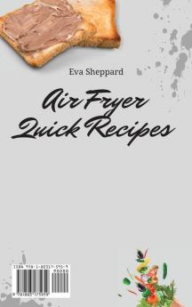 Air Fryer Quick Recipes: Don't Miss These Quick and Easy Recipes to Make Incredible Air Fryer Appetizers