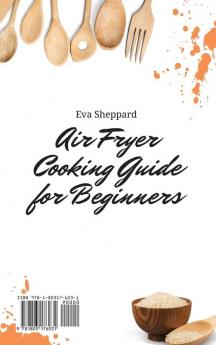 Air Fryer Cooking Guide for Beginners: Boost Your Metabolism and Enjoy Your Meals with Incredibly Tasty Air Fryer Dishes