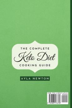 The Complete Keto Diet Cooking Guide: Low-carb dishes for a fit and healthy body