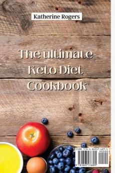 The ultimate Keto Diet Cookbook: Delicious ideas for healthy meals and slim body