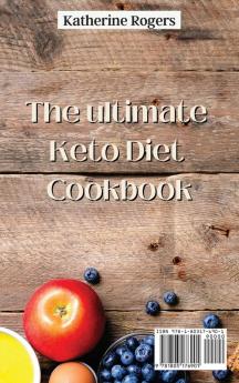 The ultimate Keto Diet Cookbook: Delicious ideas for healthy meals and slim body