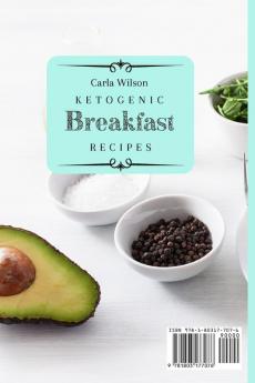 Ketogenic Breakfast Recipes: A Collection of Salty and Sweet Keto Recipes for a Healthy Breakfast