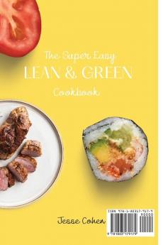 The Super Easy Lean & Green Cookbook: Easy And Delicious Lean & green Recipes For Beginners