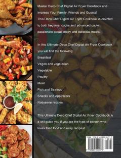 The Ultimate Deco Chef Digital Air Fryer Cookbook: Easy and Affordable Recipes to Fry Most Wanted Family Meals