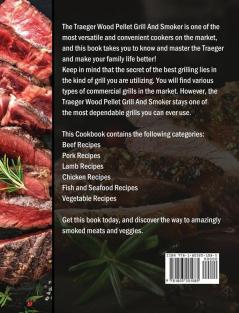 The Delicious Traeger Wood Pellet Grill And Smoker Cookbook: Over 200 Ultimate Easy And Tasty BBQ Recipes By Some Steps Guide