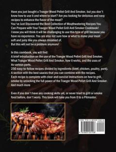 The Tasty Traeger Wood Pellet Grill And Smoker Cookbook: 250 Complete Delicious And Cheap Recipes To Leave Your Guests Amazed