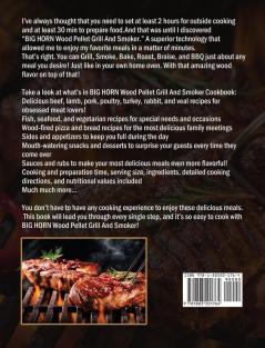 The Tasty BIG HORN Wood Pellet Grill And Smoker Cookbook: The Yummy Recipes To Make Stunning Meals With Your Family And Showing Your Skills At The Barbecue