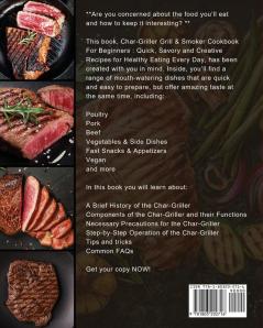 Char-Griller Grill & Smoker Cookbook For Beginners: Quick Savory and Creative Recipes for Healthy Eating Every Day