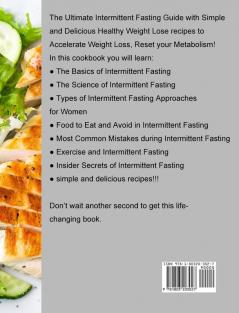 The Intermittent Fasting for Women Over 50 Cookbook: Simple and Delicious Healthy Recipes to Reset your Metabolism