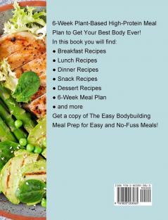 The Bodybuilding Meal Prep Cookbook 2021: The Plant-Based High-Protein Meal Plan to Get Your Best Body Ever