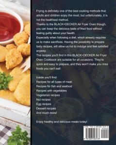 The BLACK+DECKER Air Fryer Oven Cookbook: 1000-Day Easy And Delicious Air Fryer Recipes For Fast And Healthy Meals