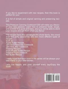 Pressure Canning Cookbook 1200: 1200 Days Fun and Delicious Recipes to Heal Heart