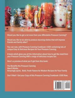 Pressure Canning Cookbook 1500: The Best Guide with 1500 Days Bold Fresh Flavors for Modern Recipes for Your Family