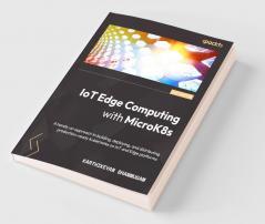 IoT Edge Computing with MicroK8s