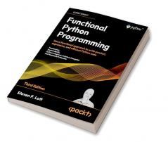 Functional Python Programming - Third Edition